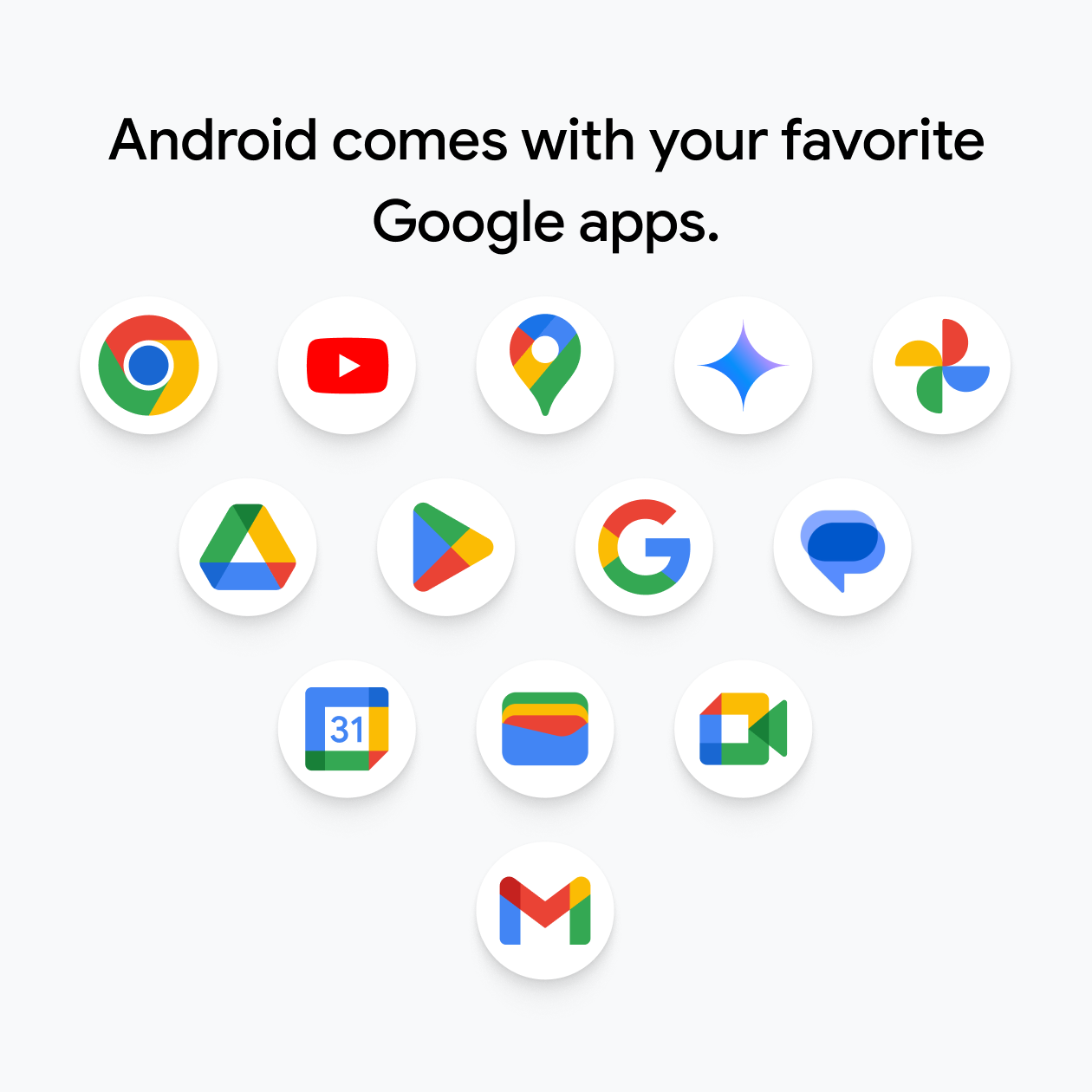 Android comes with your favourite Google apps.