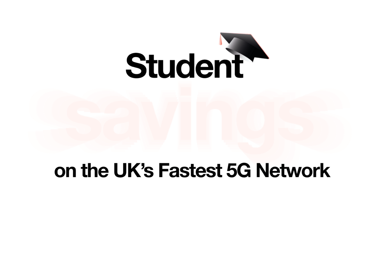 Student savings on the UK's fastest 5G Network